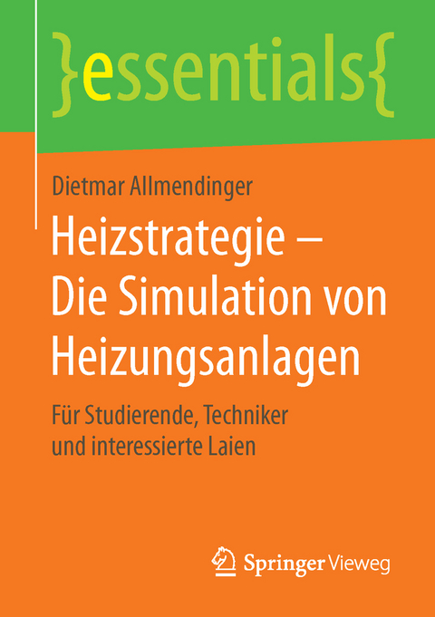 Heizstrategie &ndash; Die Simulation von Heizungsanlagen - Dietmar Allmendinger