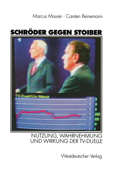 Schr&ouml;der gegen Stoiber - Marcus Maurer, Carsten Reinemann