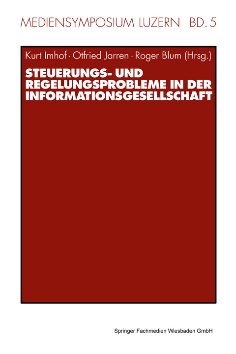 Steuerungs- und Regelungsprobleme in der Informationsgesellschaft - 