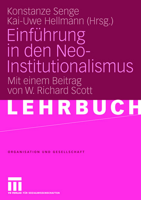 Einf&uuml;hrung in den Neo-Institutionalismus - 