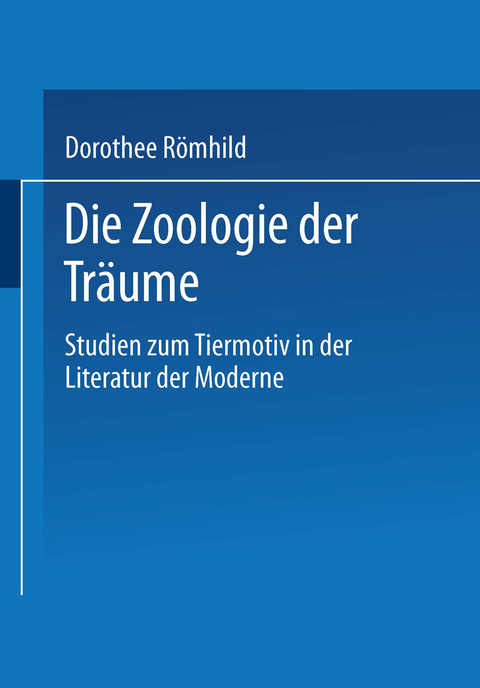 Die Zoologie der Tr&auml;ume - 