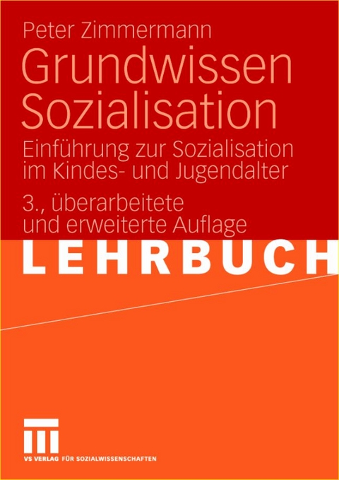 Grundwissen Sozialisation - Peter Zimmermann