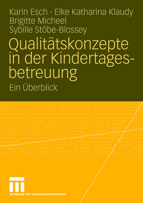 Qualit&auml;tskonzepte in der Kindertagesbetreuung - Karin Esch, Elke Katharina Klaudy, Brigitte Micheel, Sybille St&ouml;be-Blossey