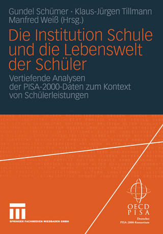 Die Institution Schule und die Lebenswelt der Schüler