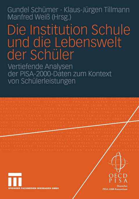 Die Institution Schule und die Lebenswelt der Sch&uuml;ler - 