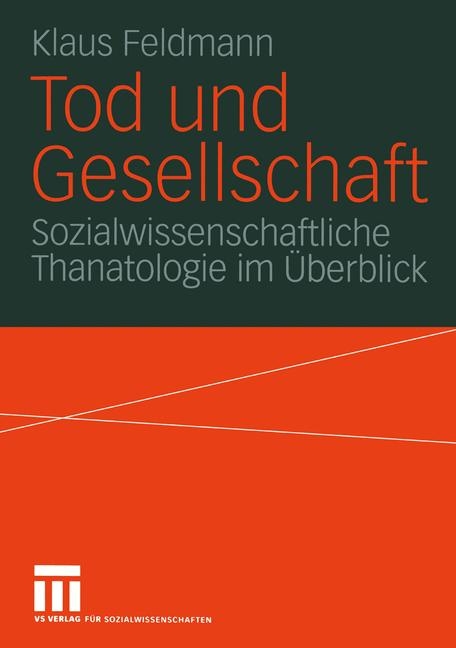 Tod und Gesellschaft - Klaus Feldmann