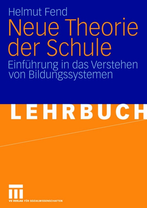 Neue Theorie der Schule - Helmut Fend