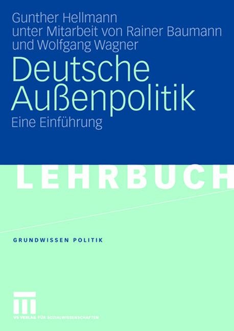 Deutsche Au&szlig;enpolitik - Gunther Hellmann
