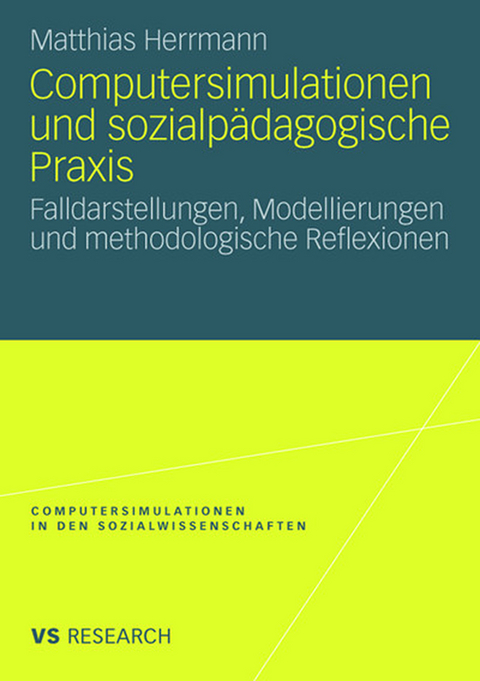 Computersimulationen und sozialp&auml;dagogische Praxis - Matthias Herrmann