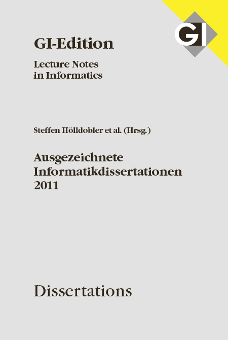 GI LNI Dissertations Band 12 Ausgezeichnete Informatikdissertationen 2011 - - 