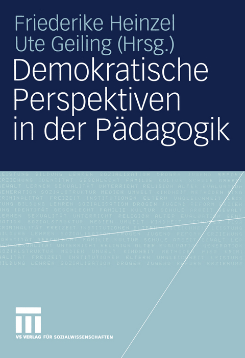 Demokratische Perspektiven in der P&auml;dagogik - 