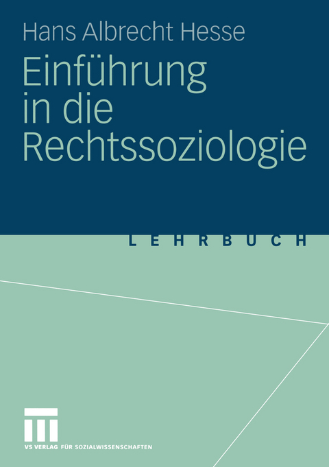 Einf&uuml;hrung in die Rechtssoziologie - Hans Albrecht Hesse