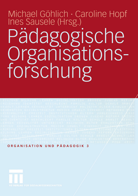 P&auml;dagogische Organisationsforschung - 