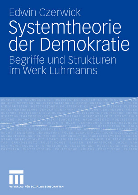 Systemtheorie der Demokratie - Edwin Czerwick