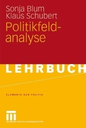 Politikfeldanalyse - Sonja Blum, Klaus Schubert