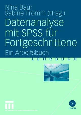 Datenanalyse mit SPSS für Fortgeschrittene