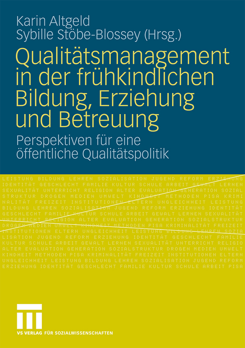 Qualit&auml;tsmanagement in der fr&uuml;hkindlichen Bildung, Erziehung und Betreuung - 