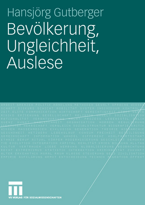 Bev&ouml;lkerung, Ungleichheit, Auslese - Hansj&ouml;rg Gutberger