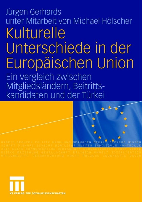 Kulturelle Unterschiede in der Europ&auml;ischen Union - J&uuml;rgen Gerhards