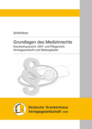 Grundlagen des Medizinrechts
