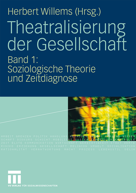 Theatralisierung der Gesellschaft - 