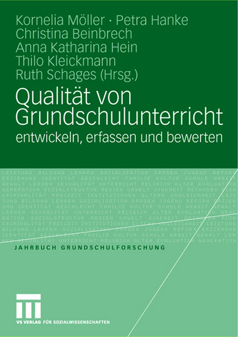 Qualit&auml;t von Grundschulunterricht entwickeln, erfassen und bewerten - 