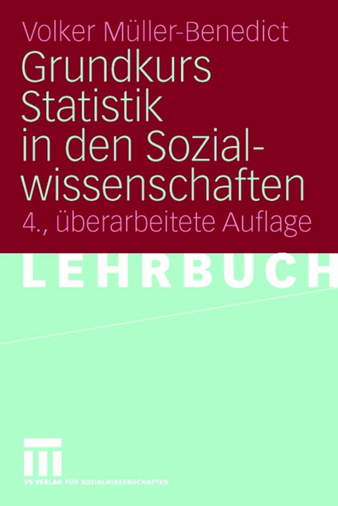 Grundkurs Statistik in den Sozialwissenschaften - Volker Müller-Benedict