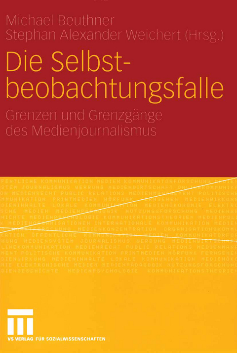 Die Selbstbeobachtungsfalle - 