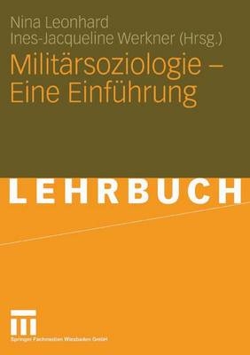 Milit&auml;rsoziologie - Eine Einf&uuml;hrung - 