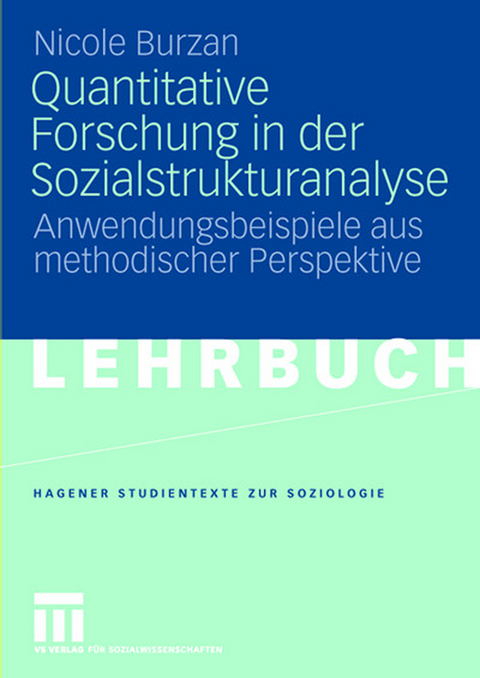 Quantitative Forschung in der Sozialstrukturanalyse - Nicole Burzan