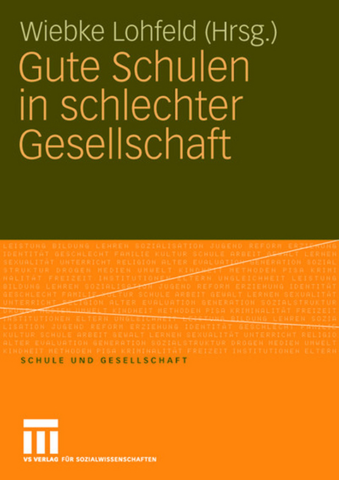 Gute Schulen in schlechter Gesellschaft - 