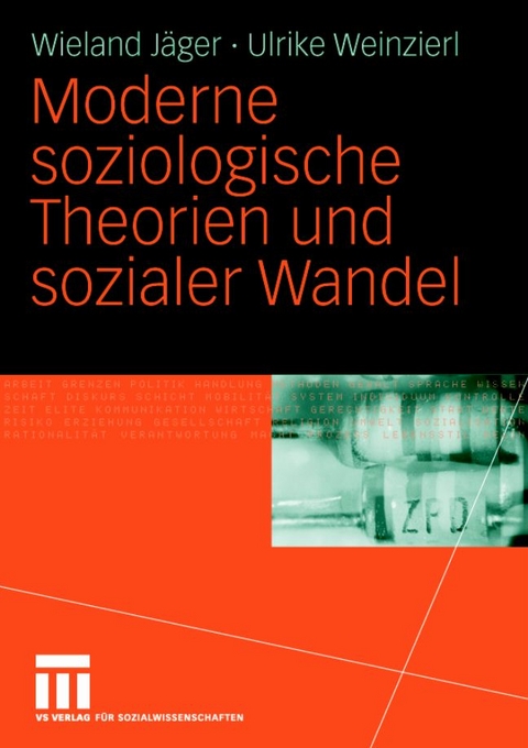 Moderne soziologische Theorien und sozialer Wandel - Wieland J&auml;ger, Ulrike Weinzierl