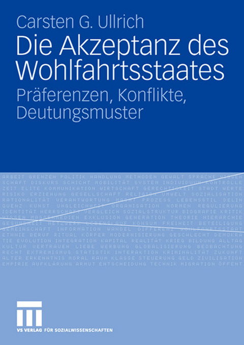 Die Akzeptanz des Wohlfahrtsstaates - Carsten Ullrich