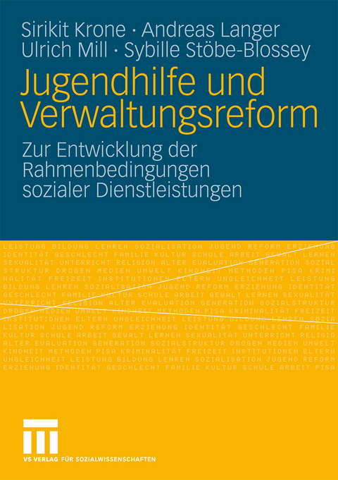 Jugendhilfe und Verwaltungsreform - Sirikit Krone, Andreas Langer, Ulrich Mill, Sybille St&ouml;be-Blossey