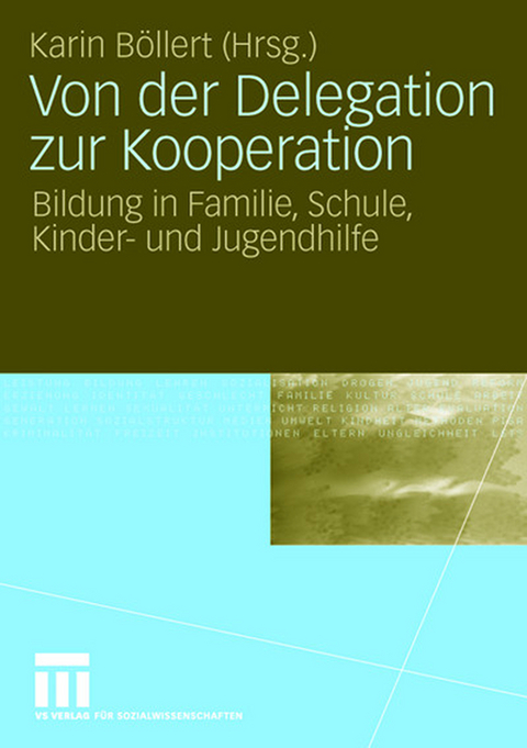 Von der Delegation zur Kooperation - 