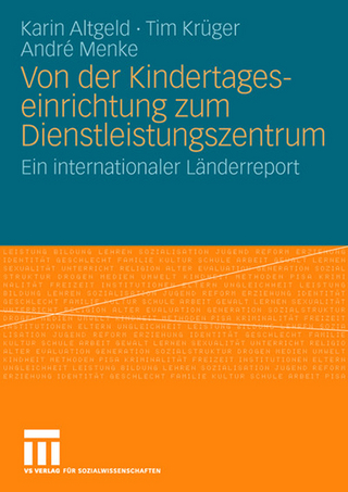 Von der Kindertageseinrichtung zum Dienstleistungszentrum