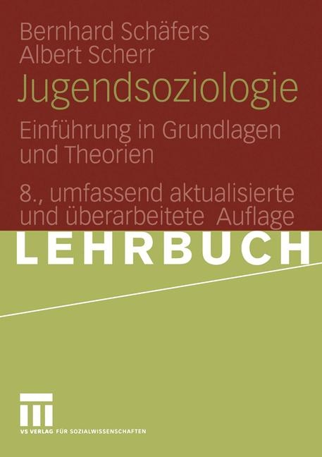 Jugendsoziologie - Bernhard Sch&auml;fers, Albert Scherr