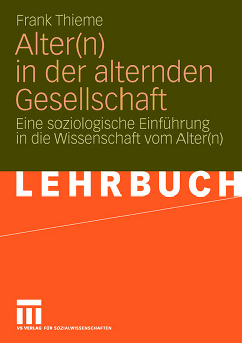 Alter(n) in der alternden Gesellschaft - Frank Thieme