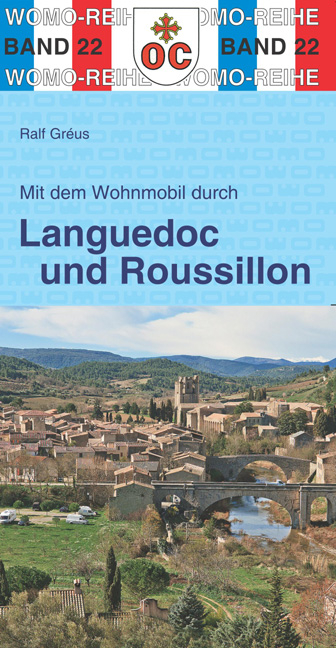 Mit dem Wohnmobil durch Languedoc und Roussillon - Ralf Gréus