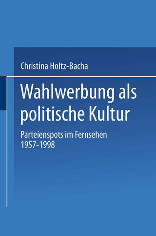 Wahlwerbung als politische Kultur