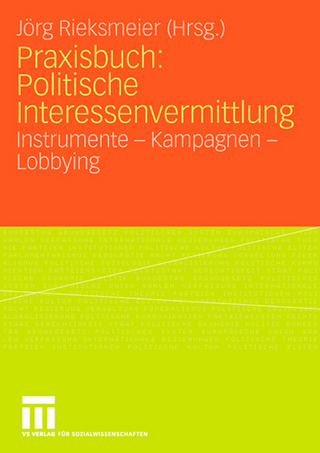 Praxisbuch: Politische Interessenvermittlung