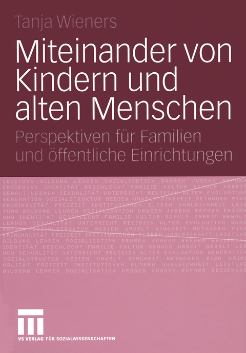 Miteinander von Kindern und alten Menschen - Tanja Wieners