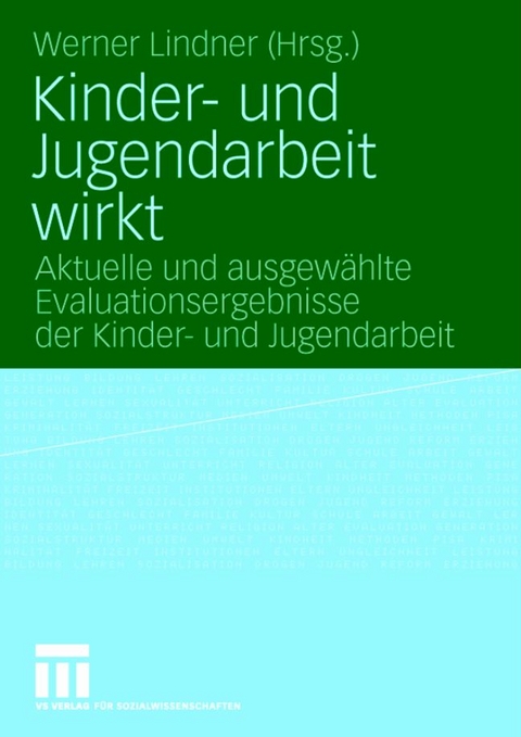Kinder- und Jugendarbeit wirkt - 