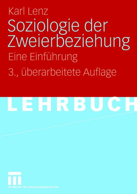 Soziologie der Zweierbeziehung - Karl Lenz