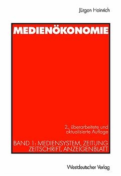 Medien&ouml;konomie - J&uuml;rgen Heinrich