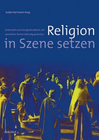Religion in Szene setzen