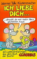 Ich liebe dich... - Werner Tiki K&uuml;stenmacher