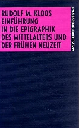 Einführung in die Epigraphik des Mittelalters und der frühen Neuzeit