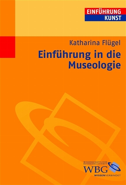 Einf&uuml;hrung in die Museologie - Katharina Fl&uuml;gel