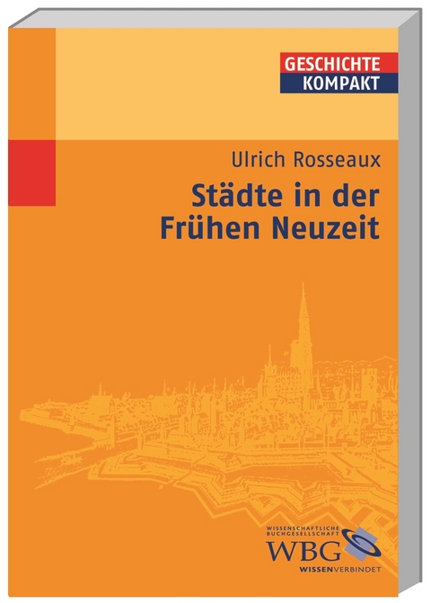 St&auml;dte in der Fr&uuml;hen Neuzeit - Ulrich Rosseaux